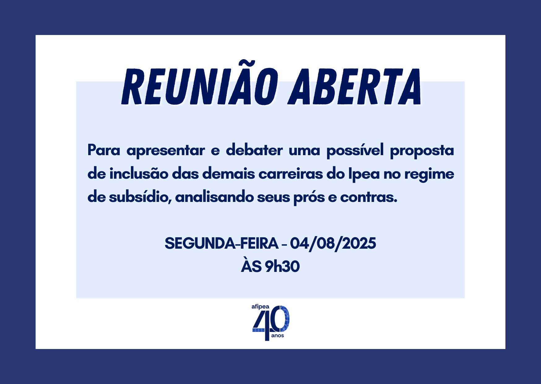  Participe da nossa Reunião Aberta sobre a proposta de inclusão das demais carreiras do Ipea no regime de subsídio