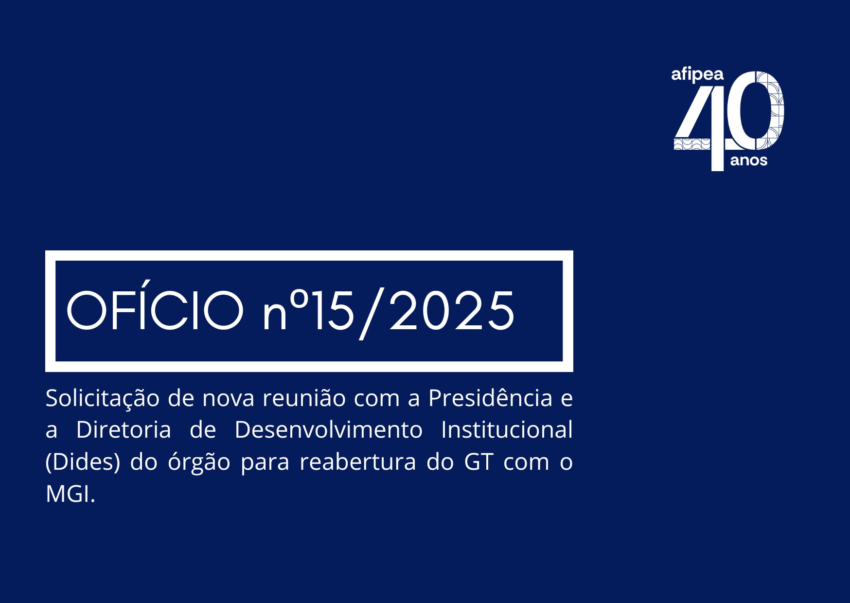 Ofício nº 15/2025 enviado à Presidência e ao Diretor de Desenvolvimento Institucional do Ipea