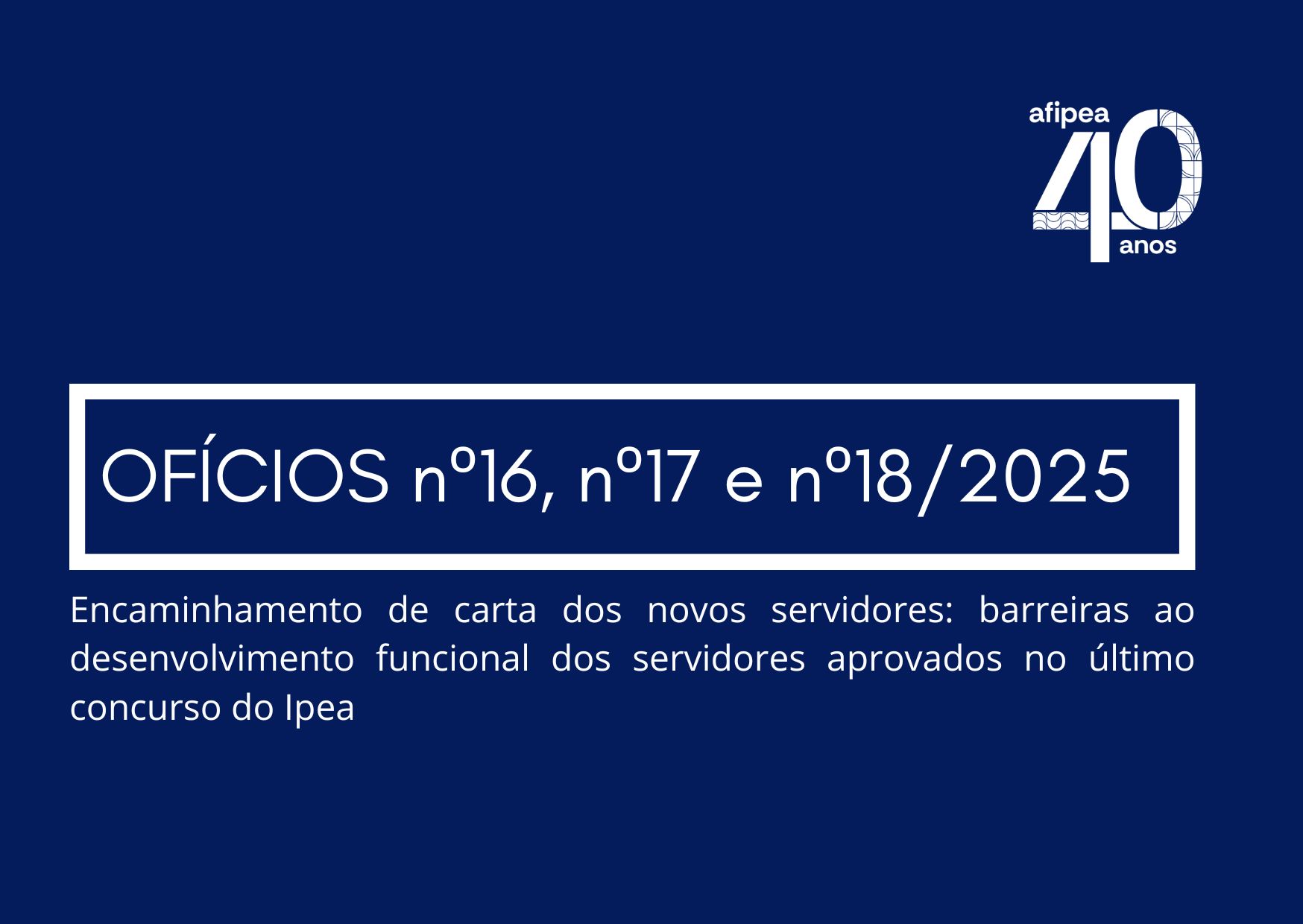 Ofícios nº 16, nº 17 e nº 18/2025 enviados à Presidência do Ipea e ao MGI