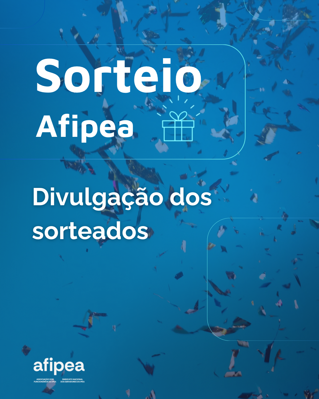 🗣️🎁 RESULTADO DO SORTEIO AFIPEA!