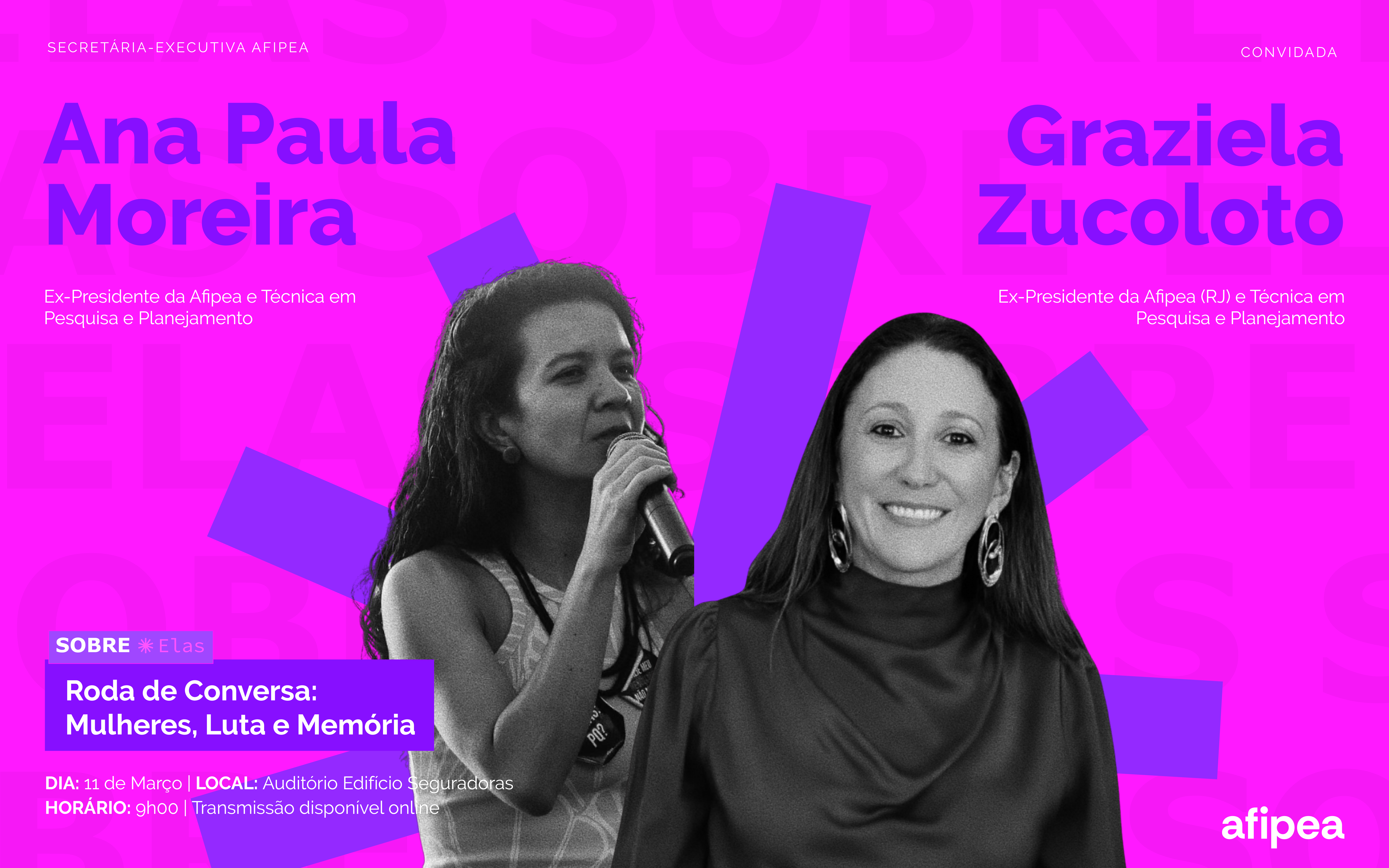 Sobre elas: Mulheres, luta e memória - CONHEÇA A NOSSA MESA DE ABERTURA!